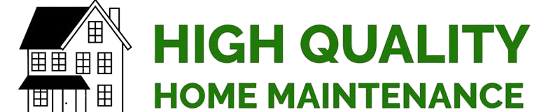 High Quality Home Maintenance